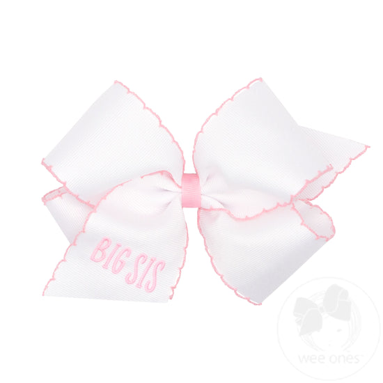 King Grosgrain Hair Bow with Moonstitch Edge and "BIG SIS" Embroidery | Pink or Blue