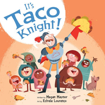 It's Taco Knight! Hardcover Book