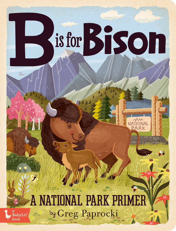 'B is for Bison' | A Baby Lit Board Book | by Greg Paprocki