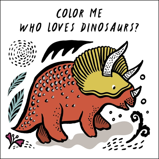 'Color Me : Who Loves Dinosaurs' Water Book