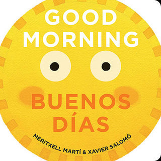 'Good Morning - Buenos Días' : a bilingual Slide-the-Tab Board Book