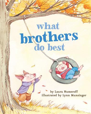 What Brothers Do Best | by Laura Numeroff