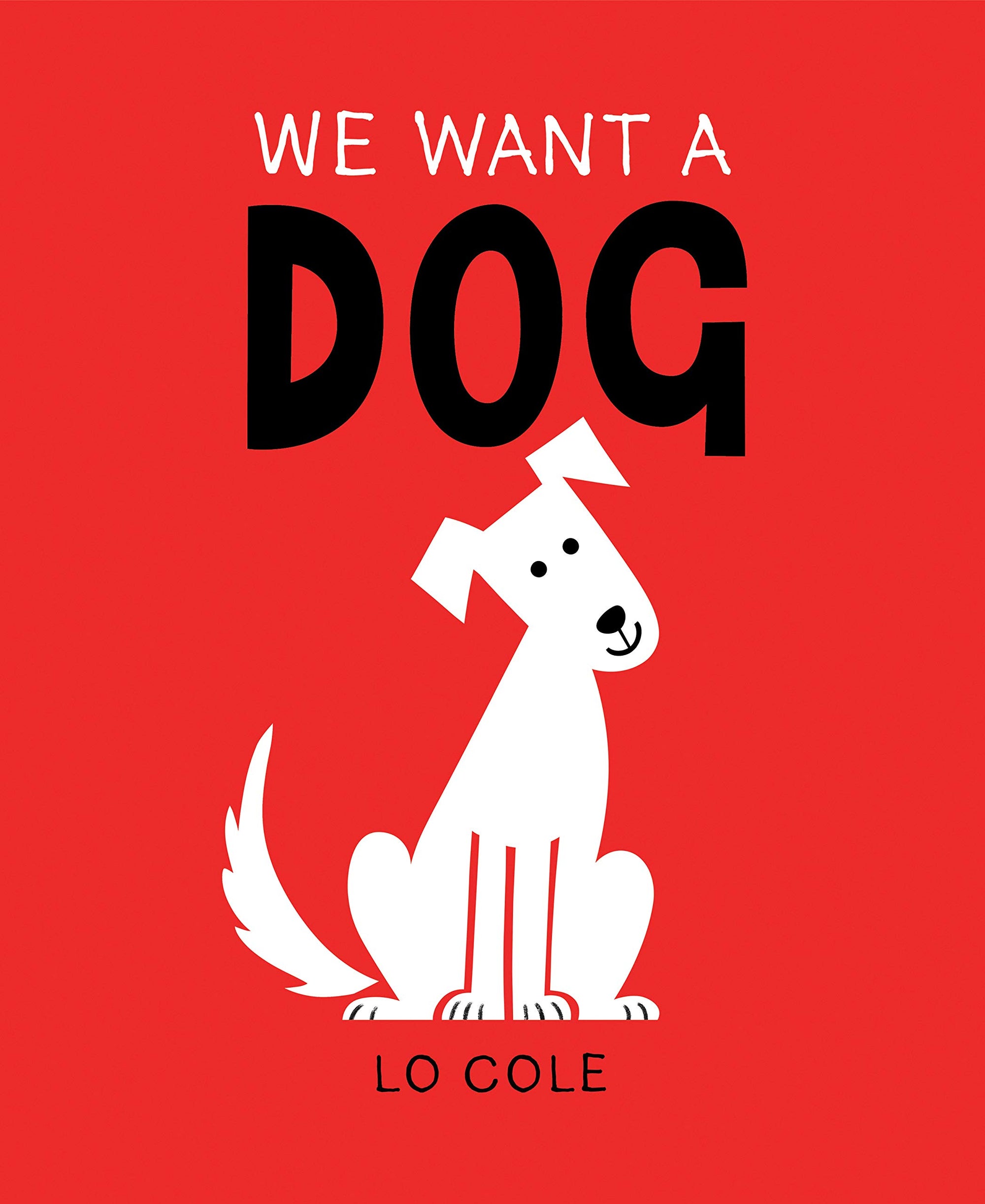 'We Want a Dog' Book | by Lo Cole