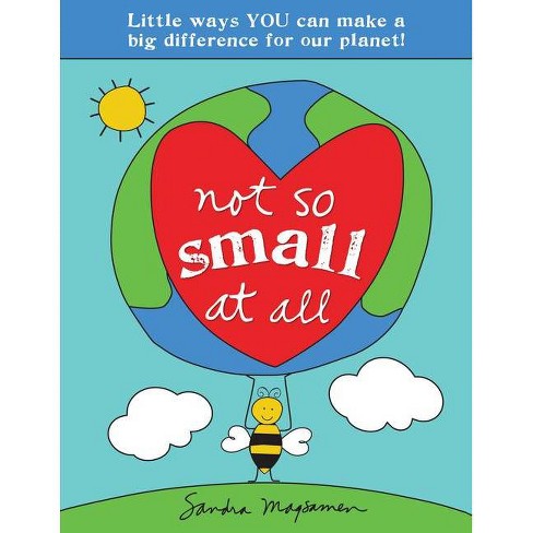'Not So Small at All' Paperback Book | by Sandra Magsamen